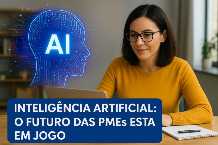 IA - O Futuro das PMEs Está em Jogo